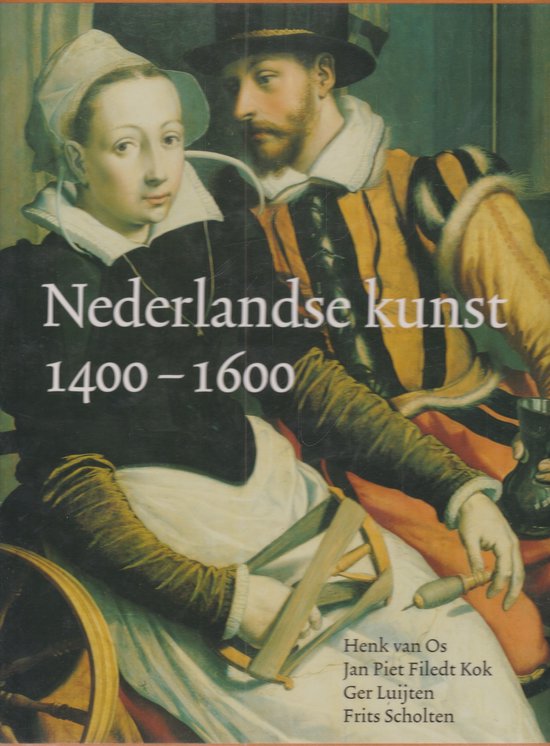 Cover van het boek 'Nederlandse kunst 1400 1600 ned ed' van  Onbekend