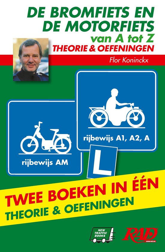 De bromfiets en de motorfiets van A tot Z - Theorie en oefeningen in één boek