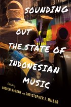 Cornell Modern Indonesia Project- Sounding Out the State of Indonesian Music