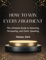 How to Win Every Argument