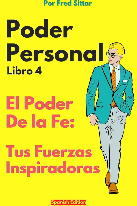 Poder Personal 4 - Poder Personal Libro 4 El Poder de la Fe: Tus ...