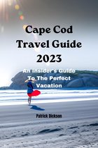 Cape Cod Travel Guide 2023