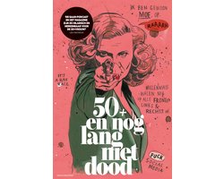 50+ en nog lang niet dood