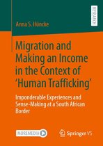 Migration and Making an Income in the Context of ‘Human Trafficking’