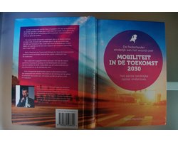 Mobiliteit in de toekomst 2030, eindelijk de Nederlander aan het woord