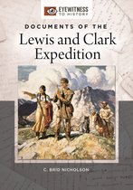 Eyewitness to History - Documents of the Lewis and Clark Expedition