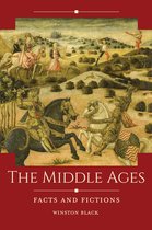 Historical Facts and Fictions - The Middle Ages