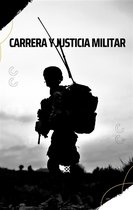 Carrera y justicia militar