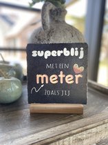 Tegeltje Superblij met een meter zoals jij - peettante