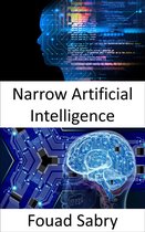 Artificial Intelligence 167 - Narrow Artificial Intelligence