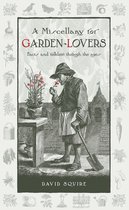 Miscellany For Garden-Lovers