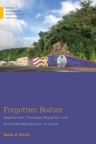 Medical Anthropology- Forgotten Bodies