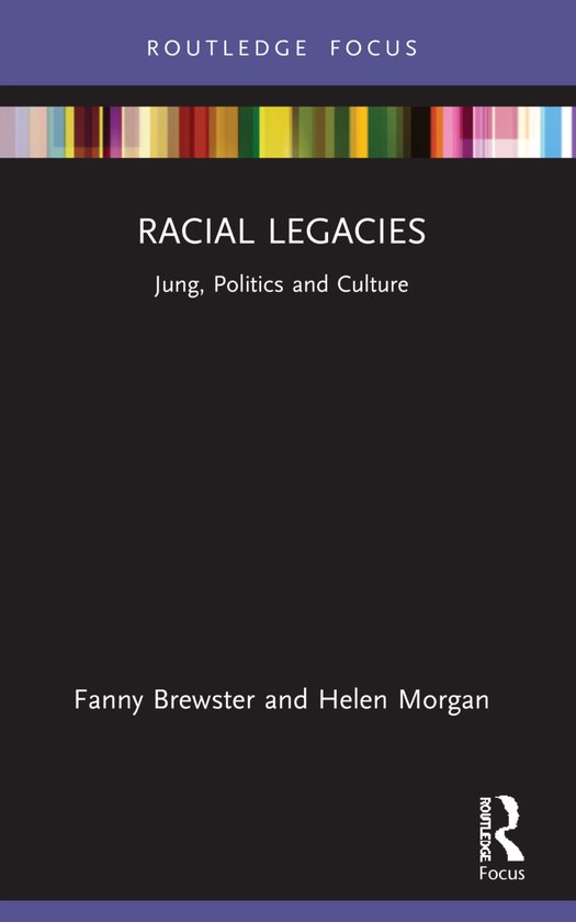 Focus on Jung, Politics and Culture- Racial Legacies - cover