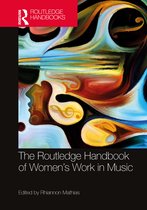 Routledge Music Handbooks-The Routledge Handbook of Women’s Work in Music