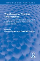 Routledge Revivals-The Causes of Tropical Deforestation