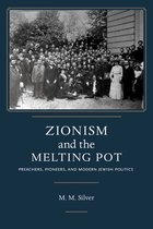 Jews and Judaism: History and Culture- Zionism and the Melting Pot