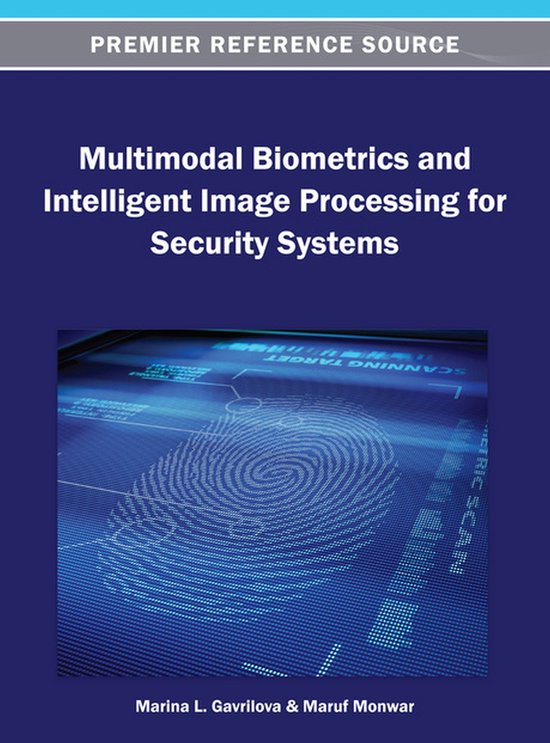 Multimodal Biometrics and Intelligent Image Processing for Security ...