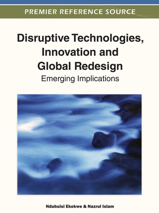Disruptive Technologies, Innovation and Global Redesign - cover