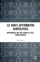 Literary Criticism and Cultural Theory- Lu Xun’s Affirmative Biopolitics