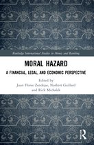 Routledge International Studies in Money and Banking- Moral Hazard