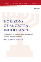 The Library of Second Temple Studies- Horizons of Ancestral Inheritance