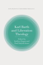 T&T Clark Explorations in Reformed Theology- Karl Barth and Liberation Theology