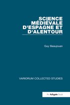 Variorum Collected Studies- Science médiévale d'Espagne et d'Alentour