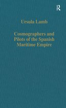 Cosmographers and Pilots of the Spanish Maritime Empire