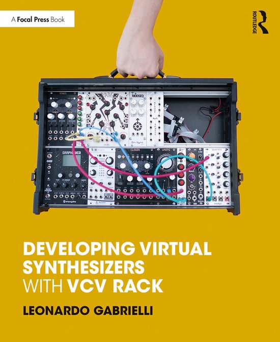 Boek: Developing Virtual Synthesizers with VCV Rack. Hand houdt een modulaire synthesizer vast met vele knoppen en draden.