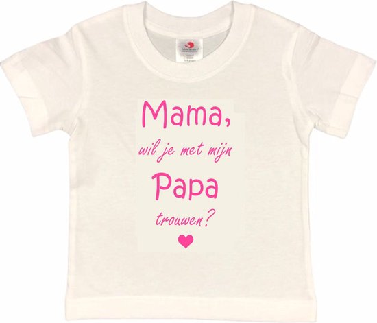 T-shirt Kinderen "Mama, wil je met mijn papa trouwen?" | korte mouw | Wit/roze | maat 86/92