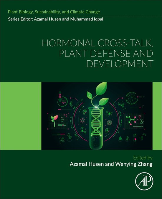 Hormonal Cross-Talk, Plant Defense and Development - cover