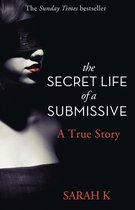 Secret Life Of A Submissive A True Story