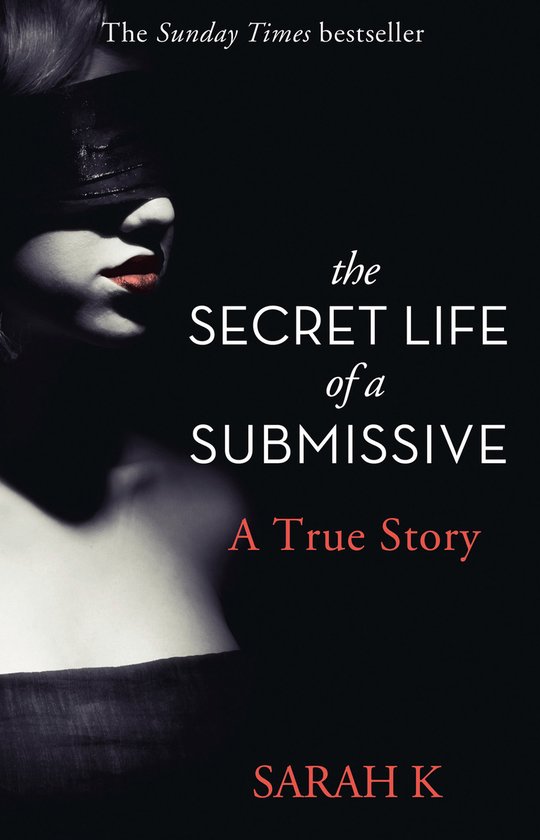 Secret Life Of A Submissive A True Story - cover