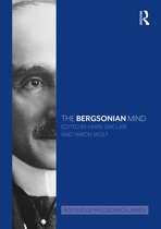 Routledge Philosophical Minds-The Bergsonian Mind