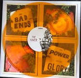 Bad Ends - The Power and the Glory (Autopgraphed & Printed on Orange Vinyl)