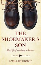 Holocaust Survivor True Stories WWII-The Shoemaker's Son