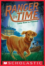 Ranger in Time 3 - Long Road to Freedom (Ranger in Time #3)