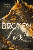 Broken Dreams 3 - Broken Fox: Gezähmt