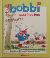 Bobbi  naar het bos  (Maxi - editie = 26x22.5 cm)