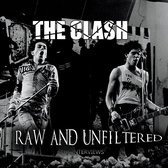 The Clash - Raw And Unfiltered, The Interviews (CD)