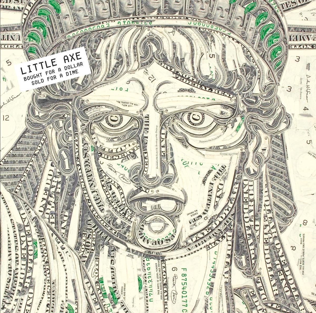 Little Axe - Bought For A Dollar / Sold For A Dime (LP) (Limited Edition) (Remastered)