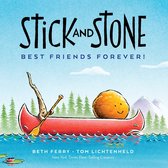Stick and Stone- Stick and Stone: Best Friends Forever!