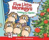 A Five Little Monkeys Story- Five Little Monkeys Looking for Santa