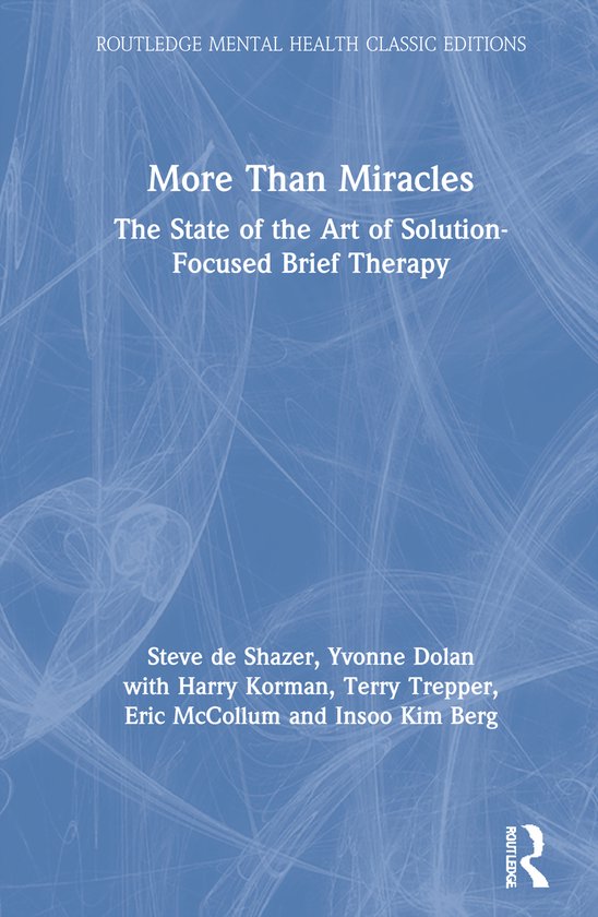 Routledge Mental Health Classic Editions- More Than Miracles - cover