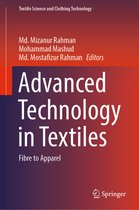 Textile Science and Clothing Technology- Advanced Technology in Textiles