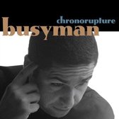Busyman - Chronorupture (LP) (Incl. Booklet)