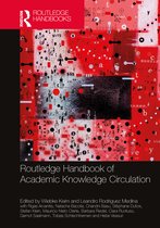 Routledge International Handbooks- Routledge Handbook of Academic Knowledge Circulation