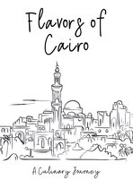 Flavors of Cairo: A Culinary Journey