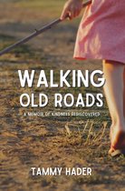 Walking Old Roads
