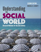 Understanding the Social World: Research Methods for the 21st Century